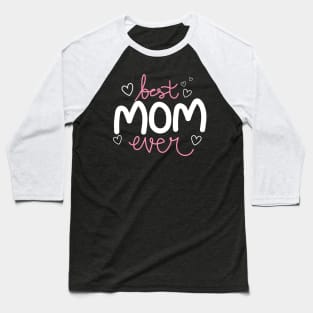 Heart picture Best Mom Ever Baseball T-Shirt